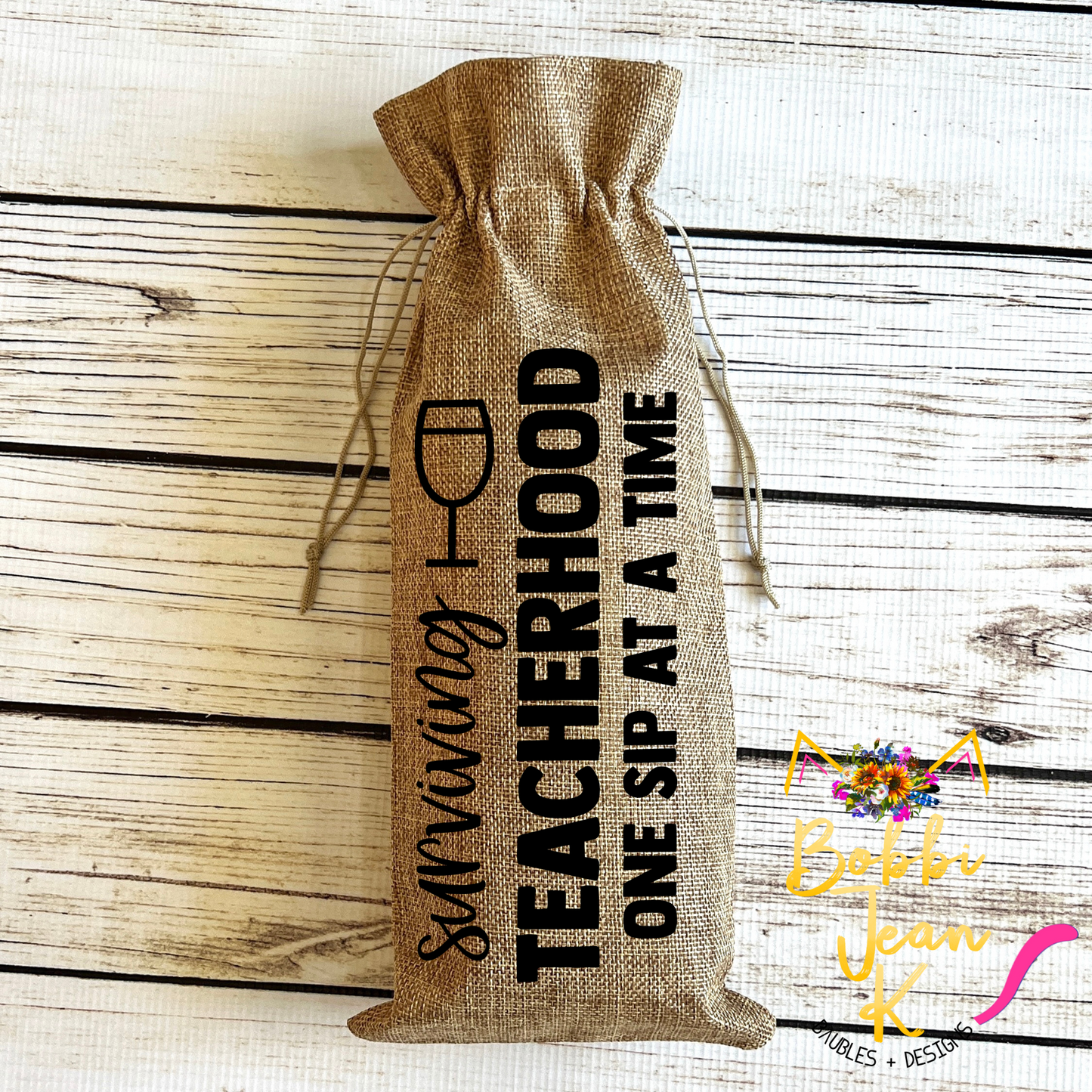 Wine Gift Bag: Surviving Teacherhood One Sip at a Time