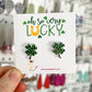 Oh So Very Lucky Earring & Stud Card Add-On for Gift-Giving (CARD ONLY)