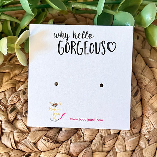 Why Hello Gorgeous Earring & Stud Card