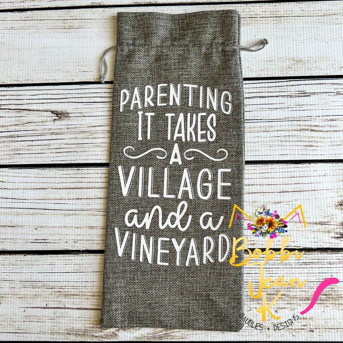 Wine Gift Bag: Parenting It Takes a Village and a Vineyard - Gray