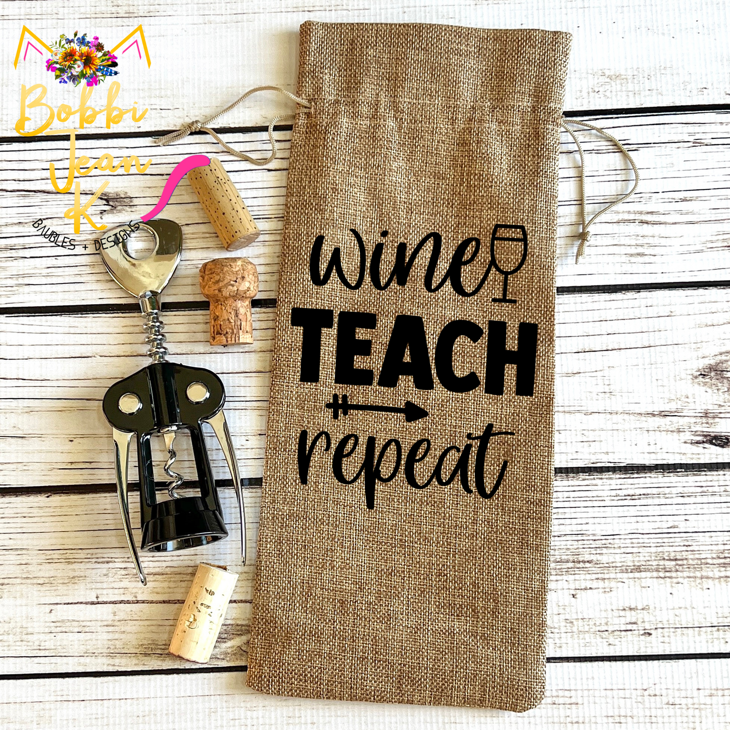 Wine Gift Bag: Wine Teach Repeat