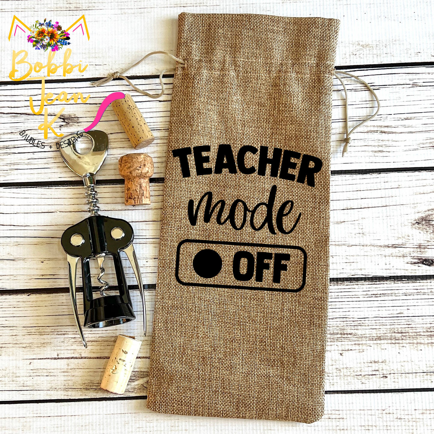 Wine Gift Bag: Teacher Mode Off