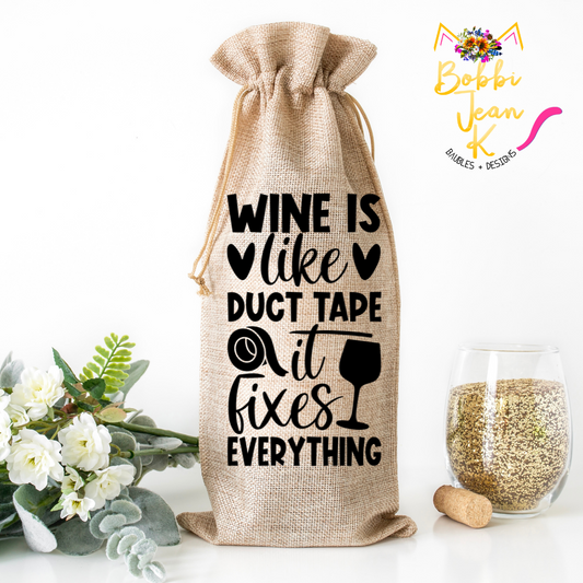 Wine is Like Duct Tape It Fixes Everything Wine Bag