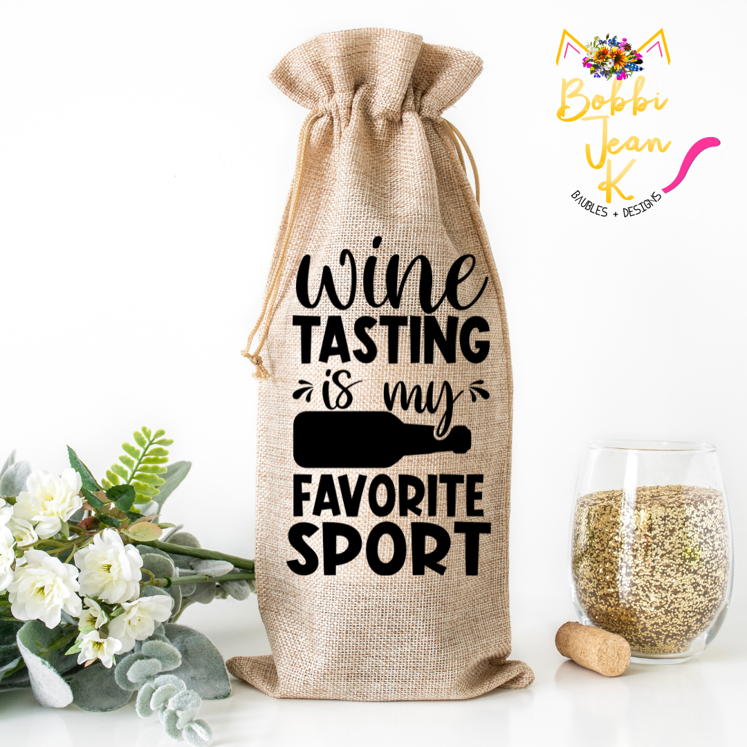 Wine Tasting is My Favorite Sport Wine Bag
