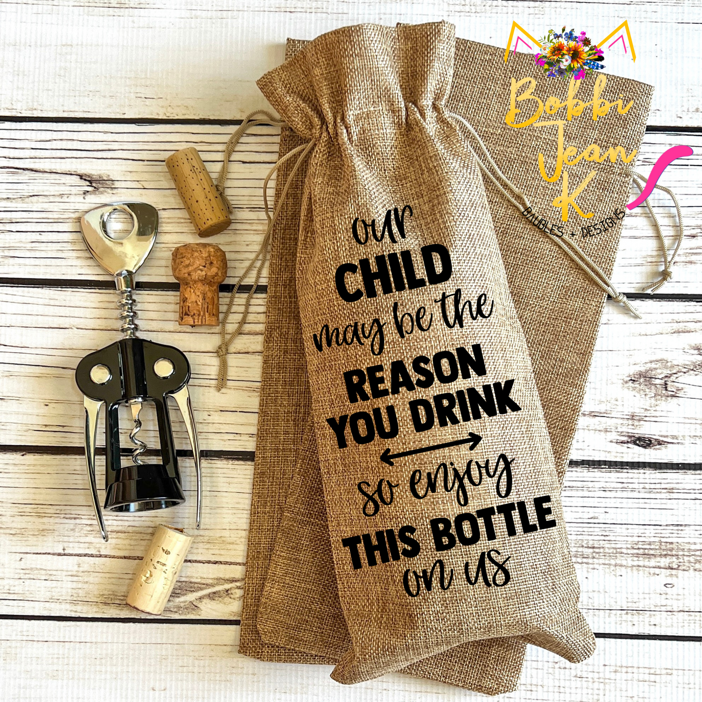 Wine Gift Bag: Our Child May Be the Reason You Drink