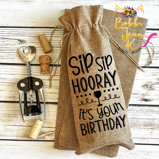Wine Gift Bag: Sip Sip Hooray It's Your Birthday