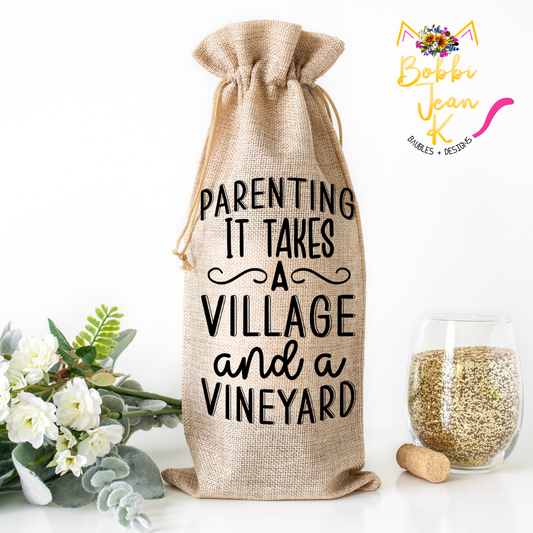 Parenting It Takes a Village and a Vineyard Wine Bag