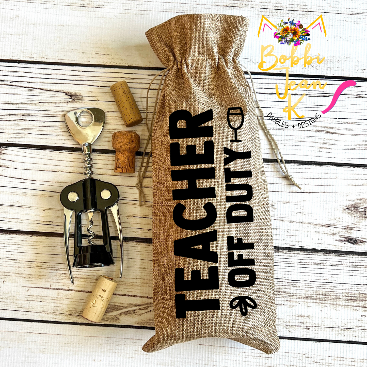 Wine Gift Bag: Teacher Off Duty