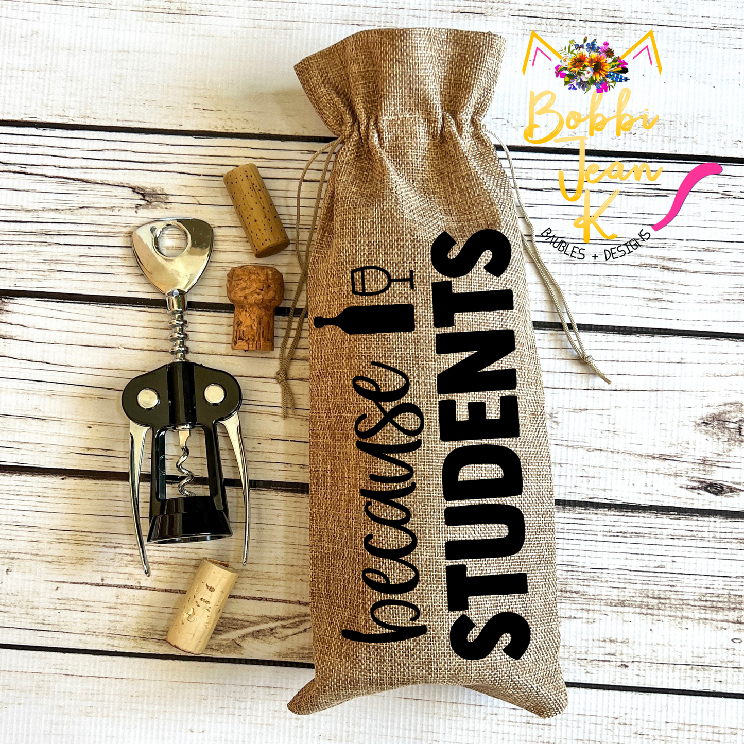 Wine Gift Bag: Because Students