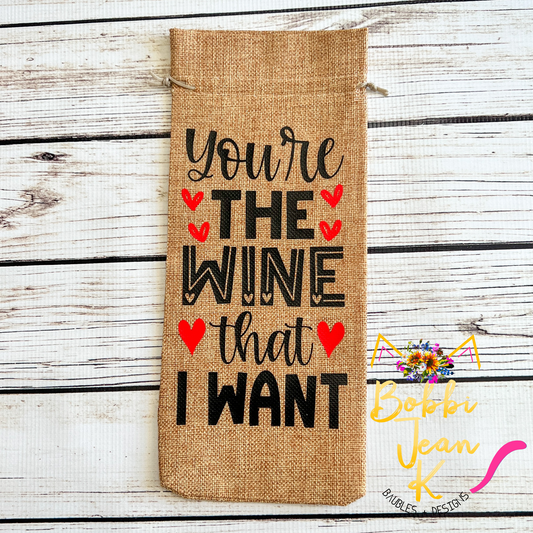 Wine Gift Bag: You're the Wine That I Want - Natural