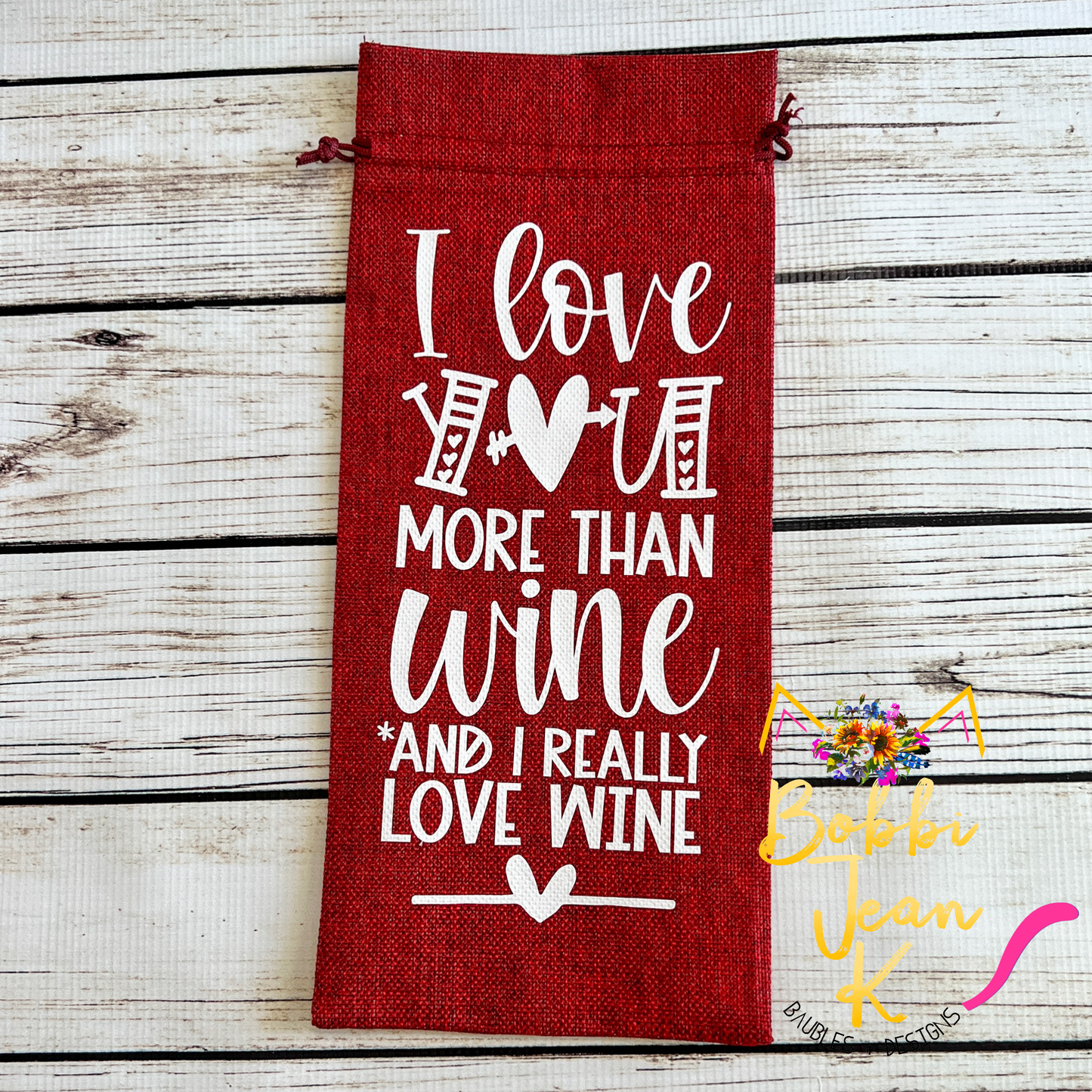 Wine Gift Bag: I Love You More Than Wine - Red