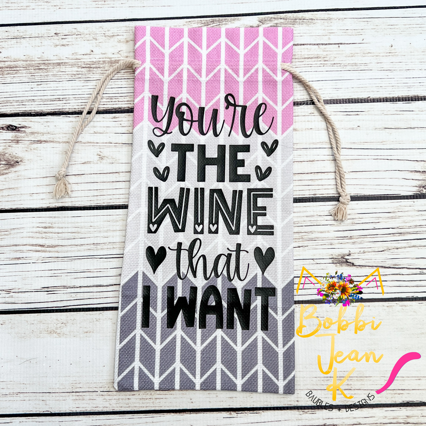 Wine Gift Bag: You're the Wine That I Want - Patterned
