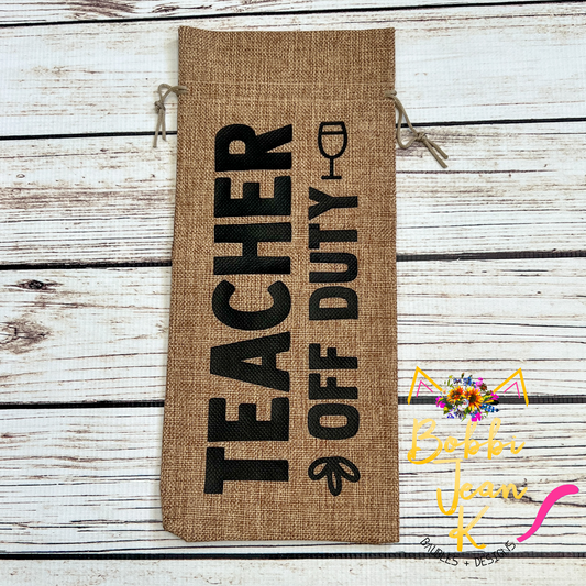 Wine Gift Bag: Teacher Off Duty - Natural